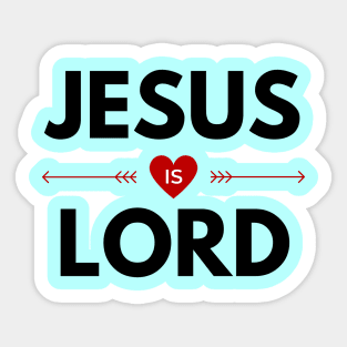 Jesus Is Lord | Christian Saying Sticker